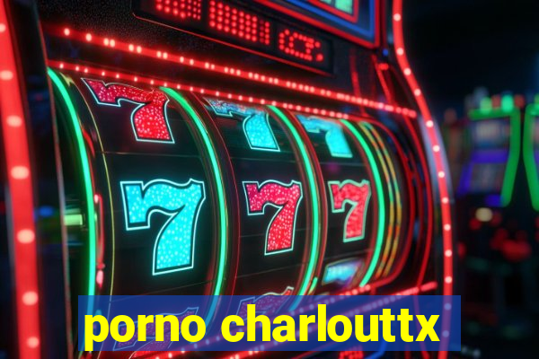 porno charlouttx